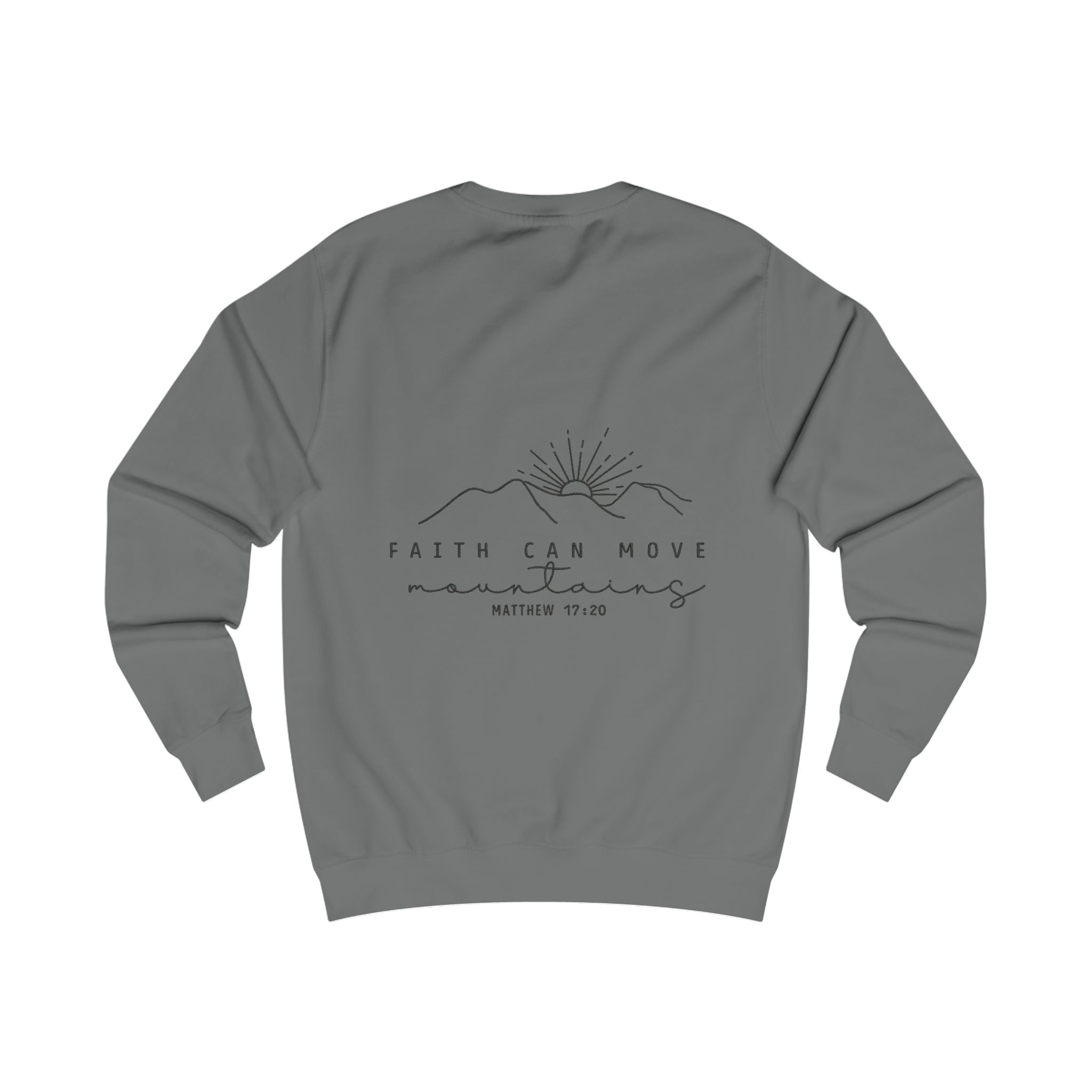 Faith Can Move Mountains Sweatshirt